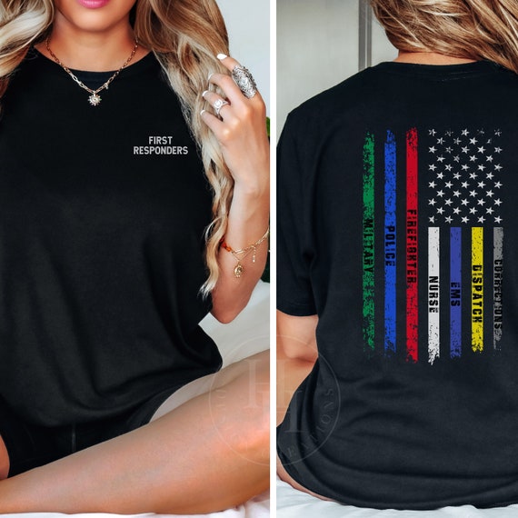 First Responders Shirt Nurse Shirt Firefighter Shirt Police Shirt Military Shirt, First Responder Gift [ORT1010]