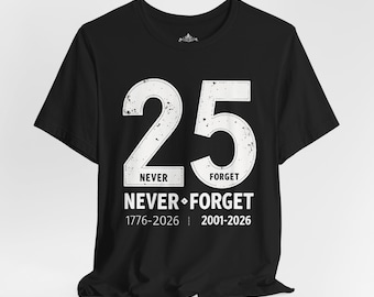 Camiseta del 25.º aniversario del 11-S: Camiseta conmemorativa de cumpleaños patriótico de EE. UU.
