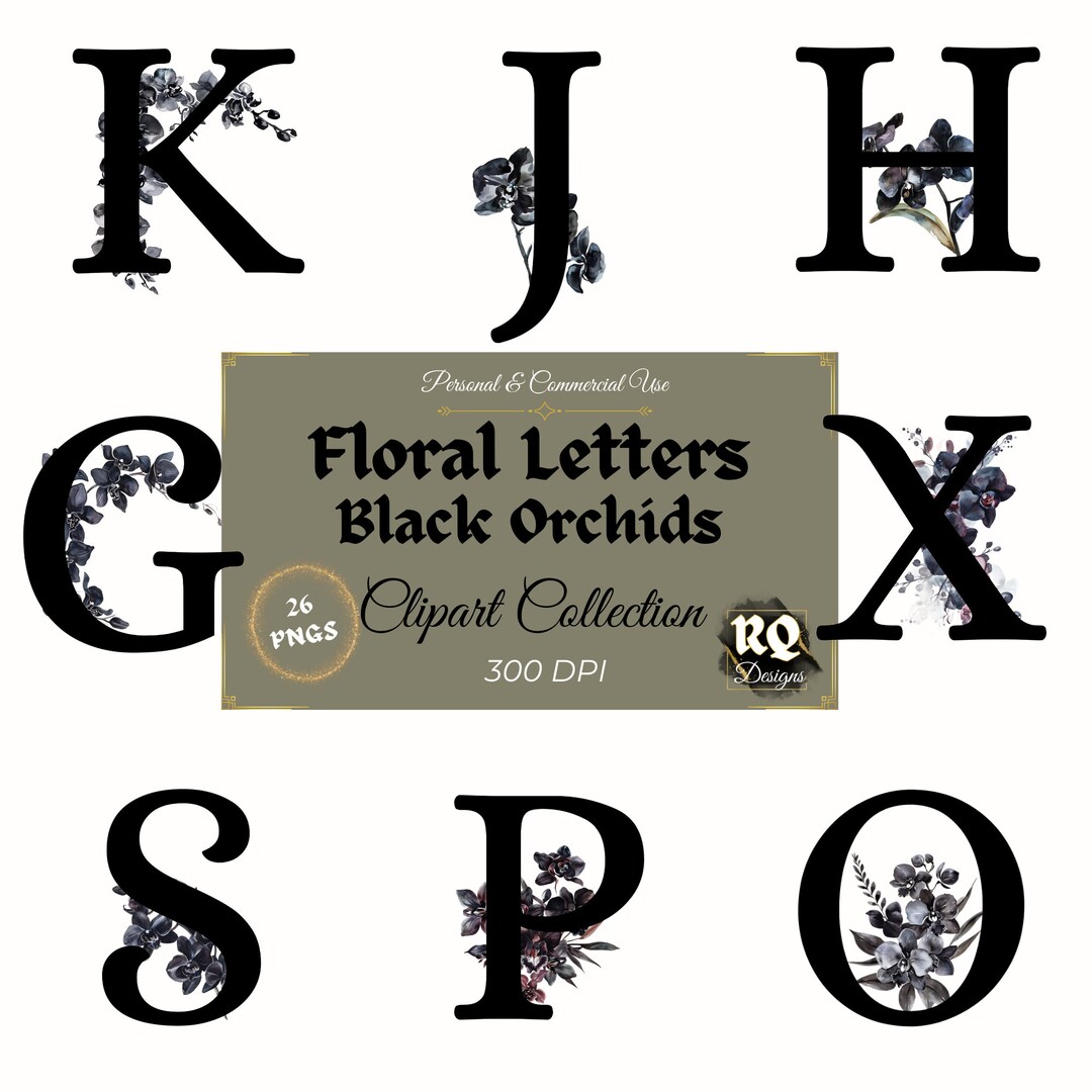 Orchids Lettering Floral Black Orchids Letters PNG Moody, Elegant, Uppercase, Enchanting ...