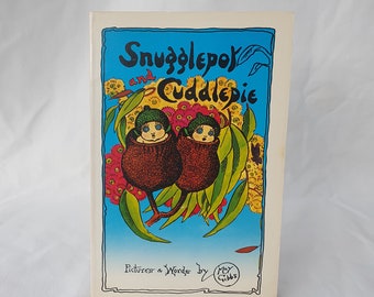 Snugglepot and Cuddlepie: Gibbs, May, Gibbs, May