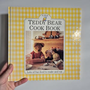 1986 "The Teddy Bear Cookbook" Vintage Teddy Bears cookbook for children young and old