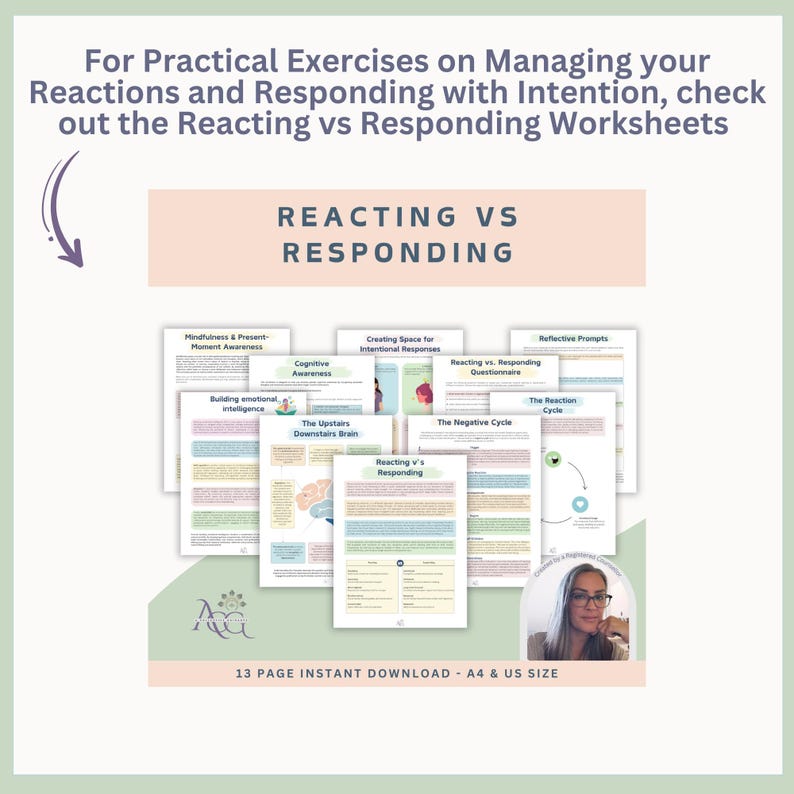 May include: A digital download of 13 worksheets titled "Reacting vs Responding" with a pink background and a woman in the bottom right corner. The worksheets are designed to help manage reactions and respond with intention.