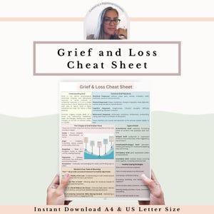 May include: A woman holds a printed "Grief and Loss Cheat Sheet" with detailed information on grief stages, reactions, and coping strategies. The document is designed for instant download in A4 and US Letter sizes.