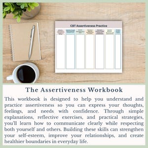 May include: A workbook titled "The Assertiveness Workbook" with a CBT Assertiveness Practice chart. The image includes a spiral notebook, pen, and a cup of coffee on a wooden surface. A small plant is in the background.
