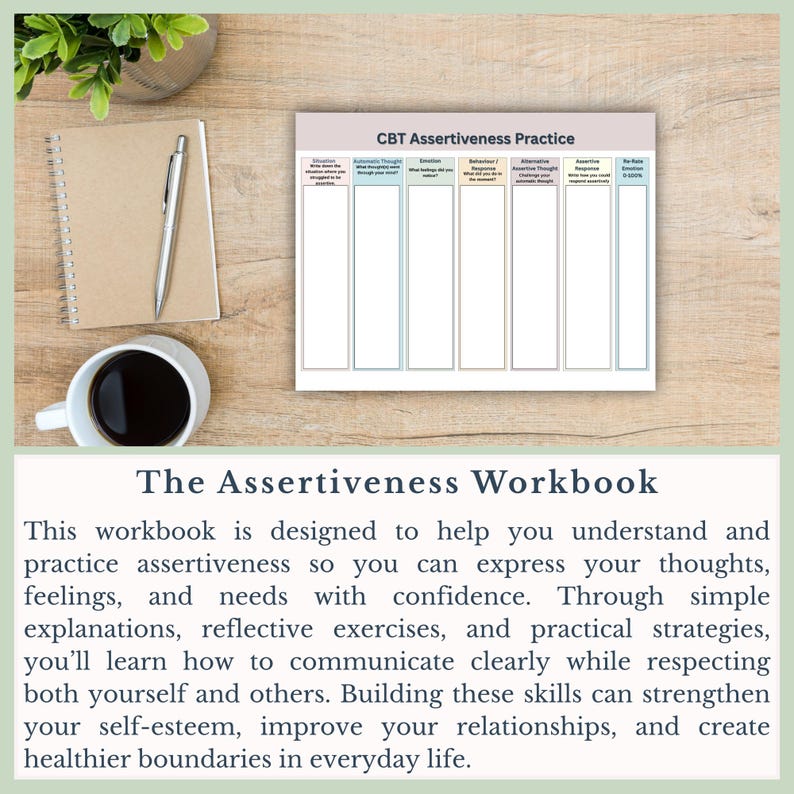 May include: A workbook titled "The Assertiveness Workbook" with a CBT Assertiveness Practice chart. The image includes a spiral notebook, pen, and a cup of coffee on a wooden surface. A small plant is in the background.