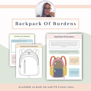 May include: An image featuring a workbook titled "Backpack Of Burdens." The workbook includes a black and white line drawing of a backpack, and a color illustration of a backpack with pink, yellow, and blue sections. Text on the image reads "Available in both A4 and US Letter sizes."