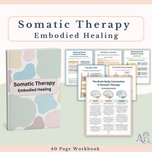 May include: A 40-page workbook titled Somatic Therapy Embodied Healing with a pastel abstract blob cover. The set includes several informational pages featuring diagrams of the human nervous system, the polyvagal ladder, and the brain-body connection.
