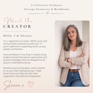 May include: A digital graphic featuring the text A Collective Guidance Therapy Resources & Workbooks and Meet the Creator. It includes a biography for Shanna, a registered counselor and ADHD coach, alongside a photograph of a person with long gray hair wearing a beige blazer, white top, and blue jeans.