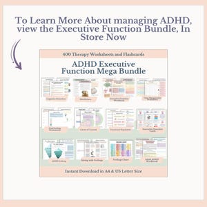 May include: An image promoting the "ADHD Executive Function Mega Bundle", a digital product with 400 therapy worksheets and flashcards. The bundle includes resources on topics such as cognitive distortion and emotional regulation. The text encourages viewers to learn more about managing ADHD.