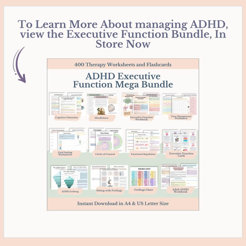 May include: An image promoting the "ADHD Executive Function Mega Bundle", a digital product with 400 therapy worksheets and flashcards. The bundle includes resources on topics such as cognitive distortion and emotional regulation. The text encourages viewers to learn more about managing ADHD.
