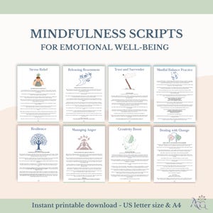 May include: A collection of eight printable mindfulness scripts for emotional well-being, featuring titles like Stress Relief, Releasing Resentment, Trust and Surrender, Mindful Balance Practice, Resilience, Managing Anger, Creativity Boost, and Dealing with Change.