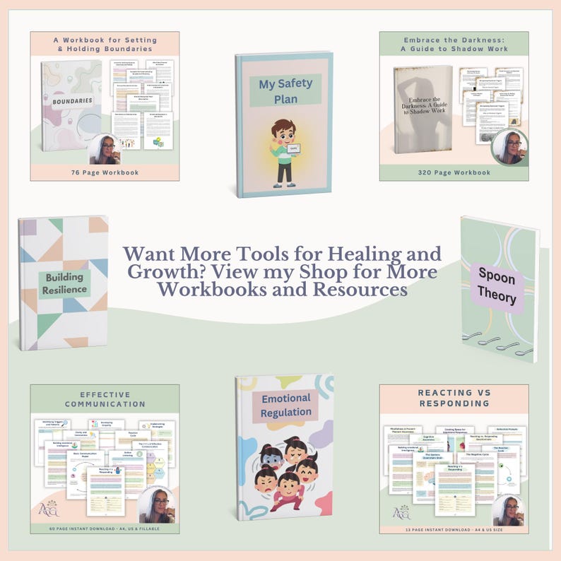 May include: Several workbooks are displayed, with titles such as "Boundaries," "My Safety Plan," and "Emotional Regulation." The covers have illustrations and text. The image also includes the text: "Want More Tools for Healing and Growth? View my Shop for More Workbooks and Resources."