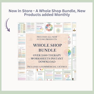 May include: A digital product bundle for therapists, counselors, and educators. The bundle includes over 2,500 therapy worksheets, instant download, and a commercial license. The image shows a collage of colorful worksheets with the text "Whole Shop Bundle" and "Includes all new future products".