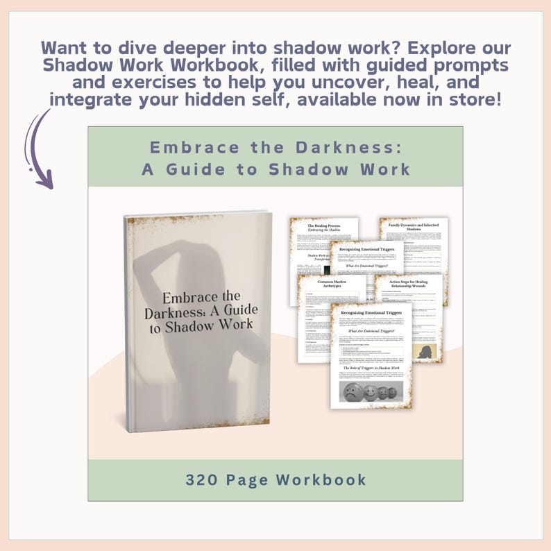 May include: A 320-page workbook titled "Embrace the Darkness: A Guide to Shadow Work" with a silhouette of a person on the cover. The workbook includes guided prompts and exercises to help you uncover, heal, and integrate your hidden self.
