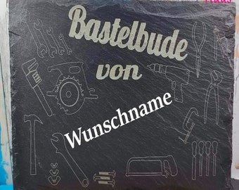 Türschild aus Schiefer Bastelbude personalisiert