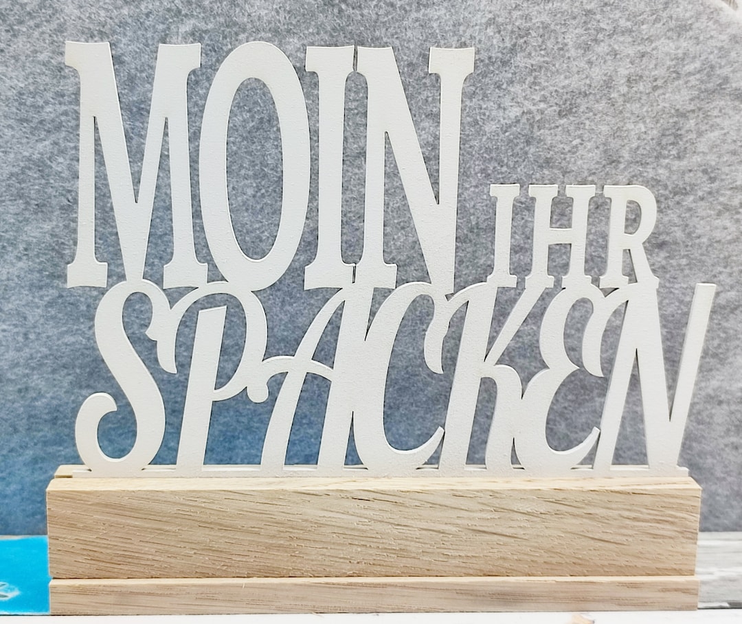 Laserdatei MOIN Ihr Spacken Schriftzug Laser Cut Svg Dxf Png Download ...