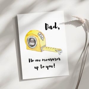 Card for Dad, father's day card, dad birthday card No one measures up to you card, measuring tape card for dad dad joke card card for father