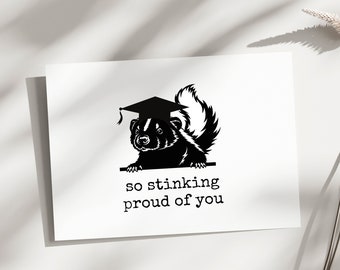 Funny graduation card, graduation card funny, skunk card, so stinking proud of you, graduation card for him, her. skunk graduation card
