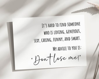 Funny Anniversary, Funny valentines day, Funny happy birthday I love you card for girlfriend, wife, boyfriend, husband, valentines day