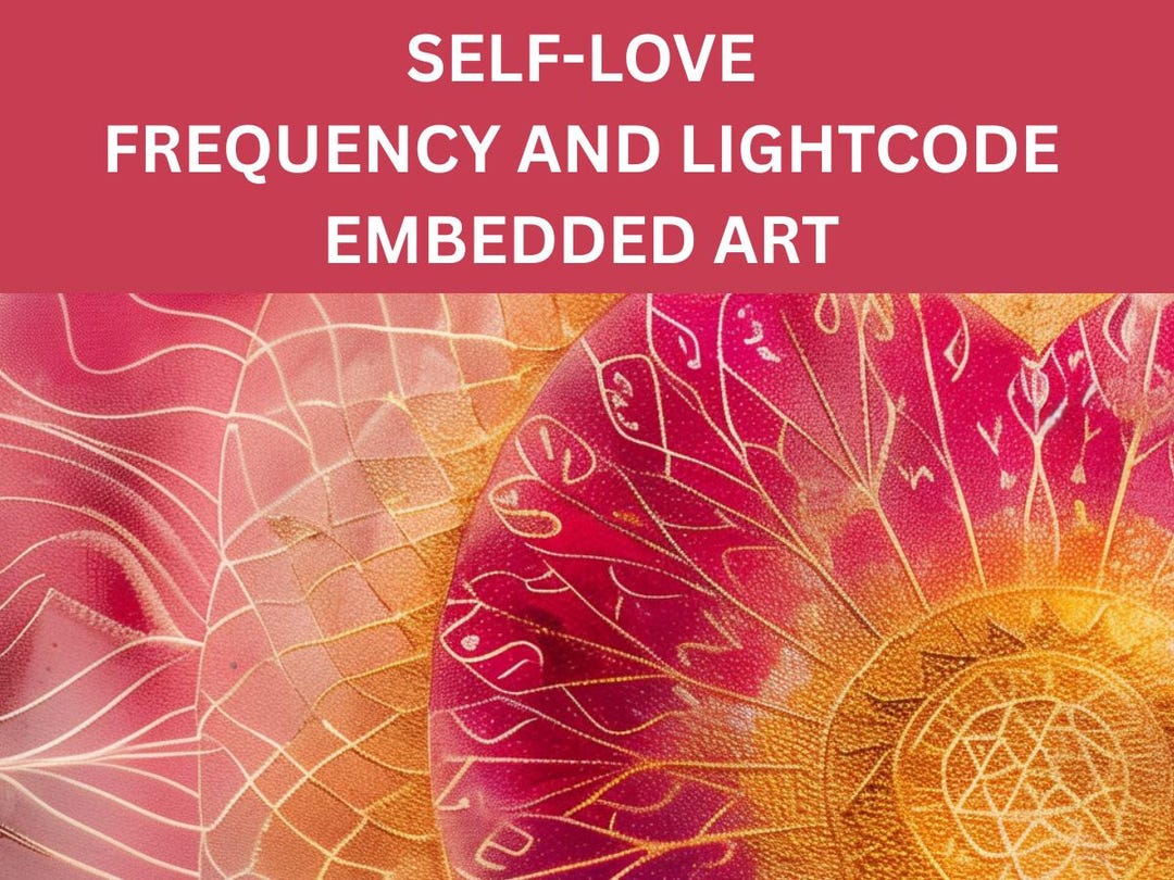 Self-love - Frequency and Light Codes Embedded Digital Art - Etsy
