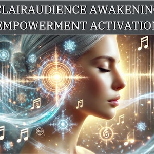 Clairaudiencensuppvaknande och Empowerment-aktivering