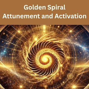 Golden Spiral Attunement and Activation