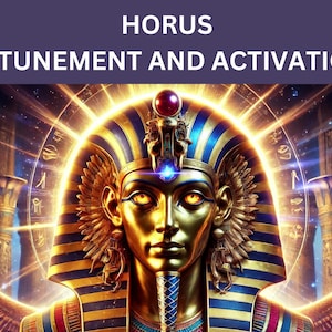 Horus Attunement and Activation