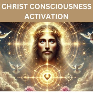 Christ Consciousness Activation