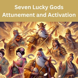 Seven Lucky Gods Attunement and Activation