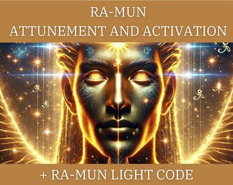 Ra-Mun Energetic Alignment and Activation & Light Code + Channeled Message