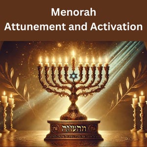 Menorah Attunement and Activation