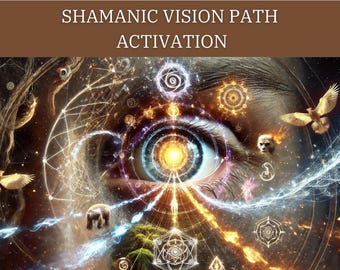 Shamanic Vision Path Activation