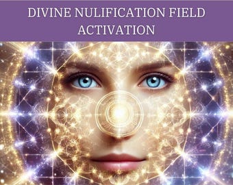 Divine Nullification Matrix Activation