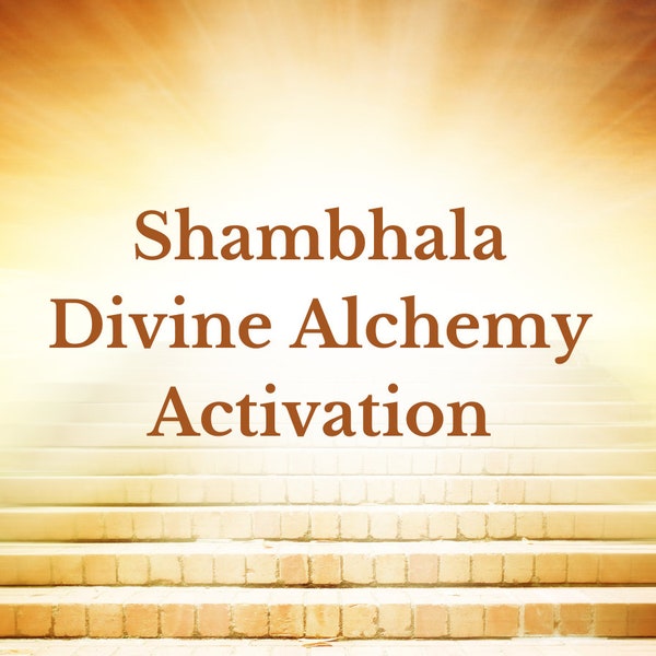 Shambhala Divine Alchemy Activation
