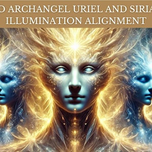 May include: Digital artwork featuring ethereal figures with blue skin and glowing golden energy. The image is titled "12D Archangel Uriel and Sirian Illumination Alignment." The figures have serene expressions and are surrounded by swirling light.