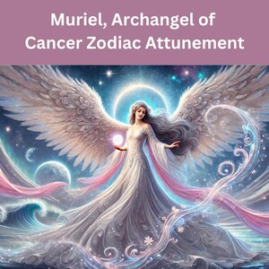 Muriel, Arcanjo de Câncer, Sintonização do Zodíaco