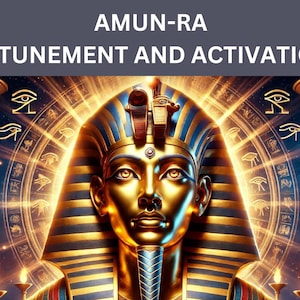 Amun-Ra Attunement and Activation
