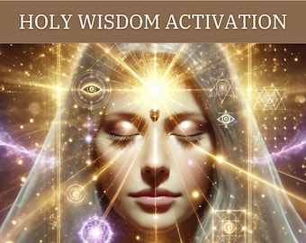 Holy Wisdom Activation