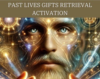 Past Lives Gifts Retrieval Activation