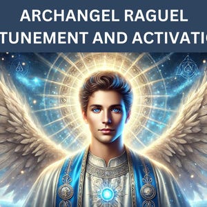 Archangel Raguel Attunement and Activation