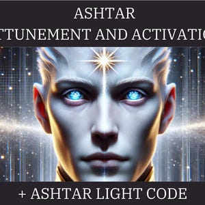 Ashtar Frequency Alignment and Activation & Light Code