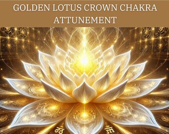 Golden Lotus Crown Chakra Attunement