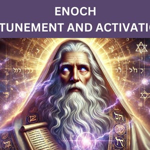 Enoch Attunement and Activation