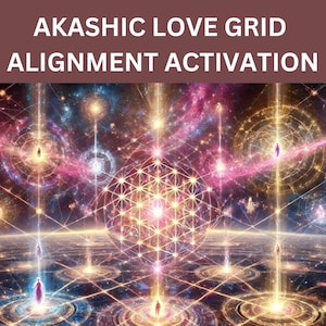 Akashic Love Grid Alignment Activation
