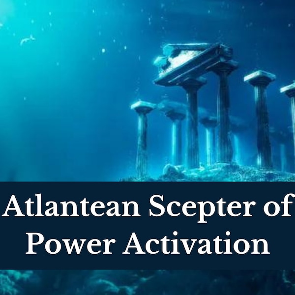 Atlantean Scepter of Power Activation