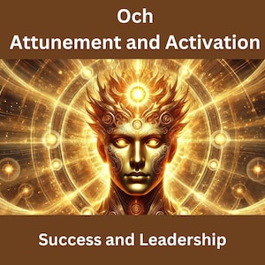 Och Attunement and Activation