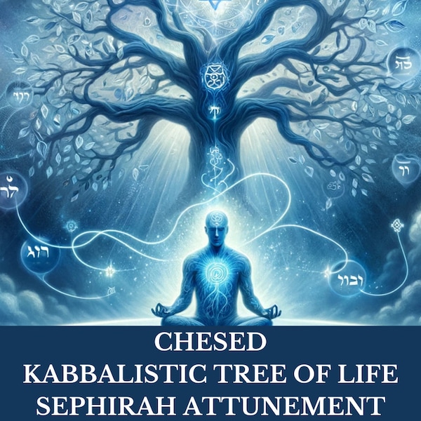 CHESED Kabbalistic Tree of Life Sephirah Attunement