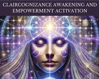 Claircognizance Awakening and Empowerment Activation