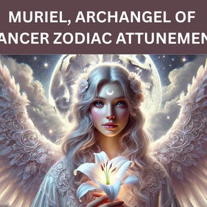 Muriel, Archangel of Cancer Zodiac Attunement