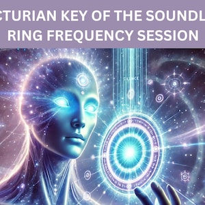 Arcturian Key of the Soundless Ring Frequency Session